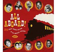 Various Artists - All Aboard! 25 Train Tracks Calling At All Musical Stations