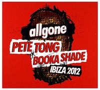 Various Artists - All Gone Pete Tong & Booka Shade Ibiza '12