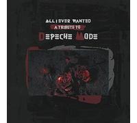 Various Artists – All I Ever Wanted? A Tribute to Depeche Mode – Vinyl