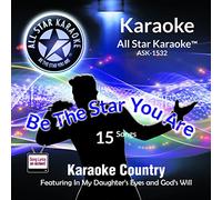 Various Artists - All Star Karaoke Country Featuring In My Daughter's Eyes and God's Will (ASK-1532)
