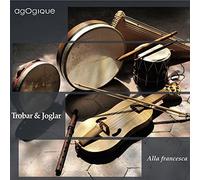 Various Artists - Alla Francesca: Trobar & Joglar