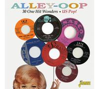 Various Artists – Alley-Oop: 30 One Hit Wonders - US Pop!