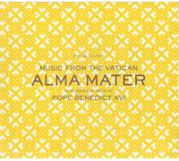 Various Artists - Alma Mater Featuring the Voice of Pope Benedict XVI (Deluxe Edition)