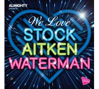 Various Artists - Almighty Presents: We Love Stock Aitken Waterman - Vol 2
