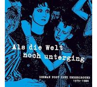 Various Artists - Als Die Welt Noch Unterging