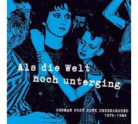 Various Artists Als Die Welt Noch Unterging: German Post-punk Undergroun (Vinyl)