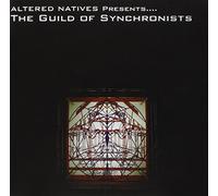 Various Artists - Altered Natives Presents: The Guild of Synchronists