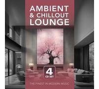 Various Artists : Ambient & Chillout Lounge CD 4 discs (2024) NEW