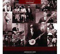 Various Artists - American Epic: The Best Of Country [VINYL]