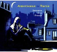 Various Artists - Americans in Paris: Jazzmen Love France