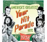 Various Artists - America's Greatest Your Hit Parade Hits 1938 - Various Artists