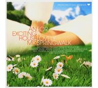 Various Artists - An Exciting House Mix for a Lovely Springwalk