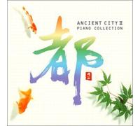 Various Artists - Ancient City 2: Piano Collection