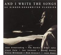 Various Artists - And I Write the Songs: 34 Singer/Songwriter Classics