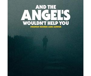 VARIOUS ARTISTS - AND THE ANGEL'S WOULDN'T HELP YOU - CD - K72z