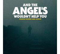 Various Artists - And The Angel's Wouldn't Help You (Various Artists) [New CD]