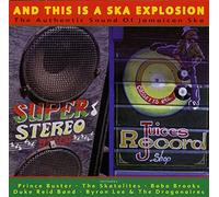 Various Artists - And This Is A Ska Explosion: The Authentic Sound Of Jamaican Ska