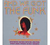 Various Artists - And We Got The Funk