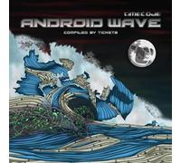 Various Artists - Android Wave Compiled By Tickets