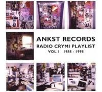 Various Artists - Ankst Records: Radio Crymi Playlist Vol 1 1988 - 1998