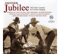 Various Artists - Another Jubilee: Old Time Country & Cowboy Singing