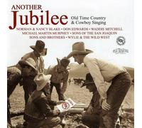 Various Artists - Another Jubilee: Old Time Country & Cowboy Singing