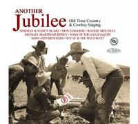 Various Artists - Another Jubilee: Old Time Country & Cowboy Singing