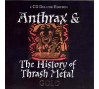 Various Artists - Anthrax and the History of Thrash Metal