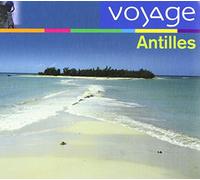 VARIOUS ARTISTS - Antilles: Voyage