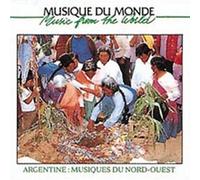 Various Artists - Argentine: Musiques Du Nord-Ouest