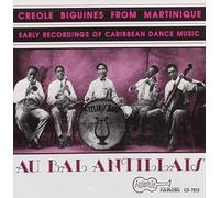 Various Artists - Au Bal Antillais: Franco Creole Biguines...