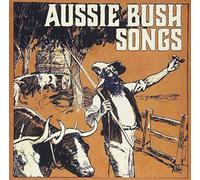 Various Artists - Aussie Bush Songs