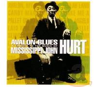 Various Artists - Avalon Blues: A Tribute To The Music Of Mississippi John Hurt