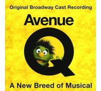 Various Artists – Avenue Q – The Musical – Original Broadway Cast Recording