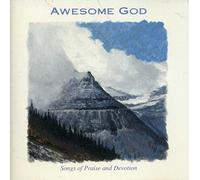 Various Artists - Awesome God/Songs of Praise