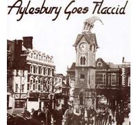 Various Artists - Aylesbury Goes Flaccid