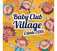 Various Artists - Baby Village Club Summer 2016