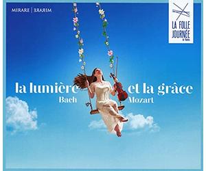 Various Artists - Bach/Mozart: La Lumière Et La Grâce: La Folle Journée De Nenles 2021