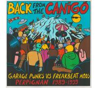 Various Artists : Back from the Canigó: Garage Punks Vs Freakbeat Mods: