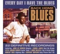 Various Artists - Back Home Blues: Every Day I Have The Blues