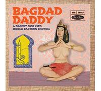 Various Artists - Bagdad Daddy