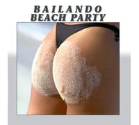 Various Artists - Bailando Beach Party