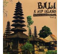 Various Artists - Bali - a Hip Island 3