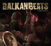 Various Artists - Balkan Beats: a Night In Berlin