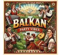 Various Artists Balkan Party Vibes (CD) (US IMPORT)
