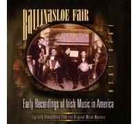 Various Artists - Ballinasloe Fair: Early Irish Music in America