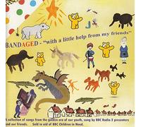 Various Artists - BANDAGED - BANDAGED with a little help from my frie