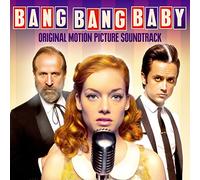 Various Artists - Bang Bang Baby (Original Motion Picture Soundtrack)