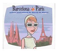 Various Artists - Barcelona - Paris: Selected And Mixed By David De Barce