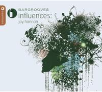 Various Artists - Bargrooves - Influences: Mixed By Jay Hannan